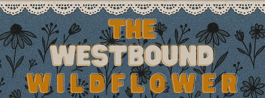 The Westbound Wildflower
